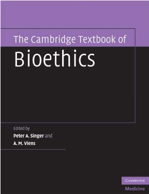 The Cambridge Textbook of Bioethics